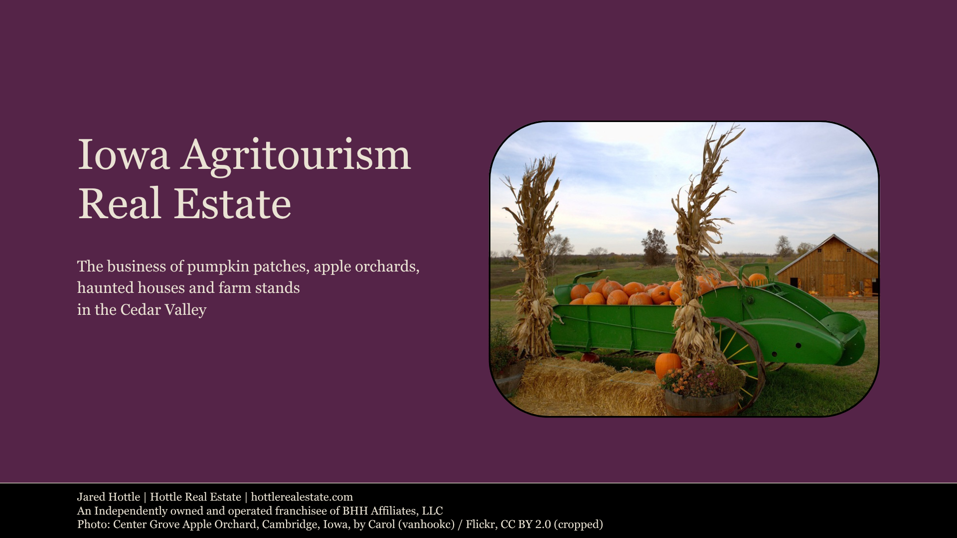 Iowa Agritourism Real Estate: The Business of Pumpkin Patches, Apple Orchards, Haunted Houses and Farm Stands in the Cedar Valley and Surrounding Area | Hottle Real Estate